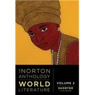 The Norton Anthology of World Literature Shorter Fifth Edition, Volume 2 Ebook & Learning Tools