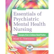 Essentials of Psychiatric Mental Health Nursing: Concepts of Care in Evidence-Based Practice (Book with CD-ROM)