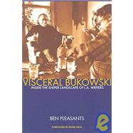 Visceral Bukowski