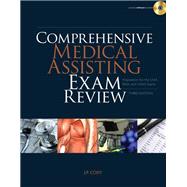 Comprehensive Medical Assisting Exam Review: Preparation for the CMA, RMA and CMAS Exams (Book Only)