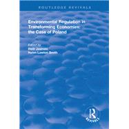 Environmental Regulation in Transforming Economies: The Case of Poland