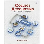 College Accounting A Career Approach (with QuickBooks Accountant 2015 CD-ROM)