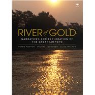 River of Gold Narratives and Exploration of the Great Limpopo