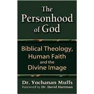 The Personhood of God: Biblical Theology, Human Faith and the Divine Image