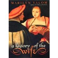 A History of the Wife