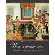 World Civilizations: Sources, Images and Interpretations, Volume 2