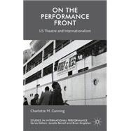On the Performance Front US Theatre and Internationalism