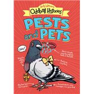 Andy Warner's Oddball Histories: Pests and Pets