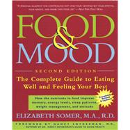 The Food & Mood Cookbook; Recipes for Eating Well and Feeling Your Best