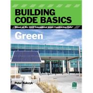 Building Code Basics Green, Based on the International Green Construction Code