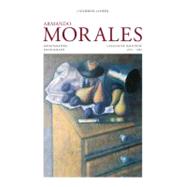 Armando Morales, Monograph and Catalogue Raisonne, 1974 - 2004