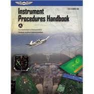Instrument Procedures Handbook: ASA FAA-H-8083-16A