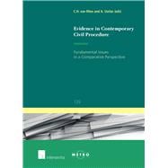 Evidence in Contemporary Civil Procedure Fundamental Issues in a Comparative Perspective