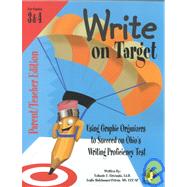 Write on Target (Grade 3/4 Parent/Teacher Edition) : Using Graphic Organizers to Succeed on Ohio's Writing Proficiency Test