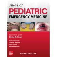 Atlas of Pediatric Emergency Medicine, Third Edition