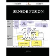 Sensor Fusion: 36 Most Asked Questions on Sensor Fusion - What You Need to Know