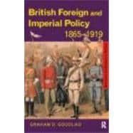 British Foreign and Imperial Policy 1865û1919