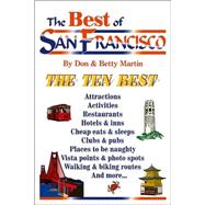 The Best of San Francisco: An Impertinent Insiders' Guide to Everybody's Favorite City
