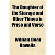 The Daughter of the Storage and Other Things in Prose and Verse