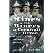 Mines and Miners of Cornwall and Devon