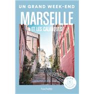 Marseille Guide Un Grand Week-end
