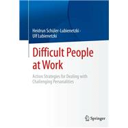 Difficult People at Work