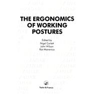 Ergonomics Of Working Postures: Models, Methods And Cases: The Proceedings Of The First International Occupational Ergonomics Symposium, Zadar, Yugoslavia, 15-17 April 1985