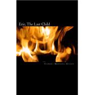 Eric, the Last Child