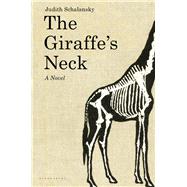 The Giraffe's Neck A Novel
