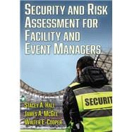 Security and Risk Assessment for Facility and Event Managers