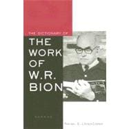 The Dictionary of the Work of W.r. Bion