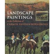 Landscape Paintings In The Collection of Carmen Thyssen-Bornemisza