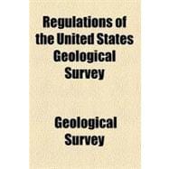 Regulations of the United States Geological Survey