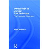 Introduction to Jungian Psychotherapy: The Therapeutic Relationship