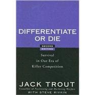 Differentiate or Die : Survival in Our Era of Killer Competition,9780470223390
