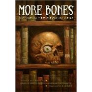 More Bones : Scary Stories from Around the World