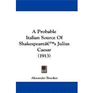 A Probable Italian Source of Shakespeare's Julius Caesar