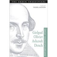 Gielgud, Olivier, Ashcroft, Dench Great Shakespeareans: Volume XVI