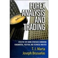 Forex Analysis and Trading Effective Top-Down Strategies Combining Fundamental, Position, and Technical Analyses