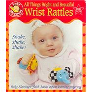 All Things Bright and Beautiful Wrist Rattles