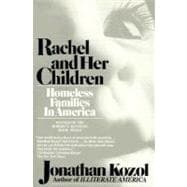 Rachel and Her Children : Homeless Families in America