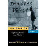Migration Reader: Exploring Politics and Policies