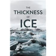 The Thickness of Ice