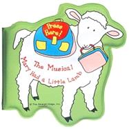 Mary Had a Little Lamb: Musical Book