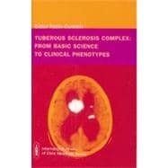 Tuberous Sclerosis Complex  From Basic Science to Clinical Phenotypes