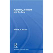 Autonomy, Consent and the Law