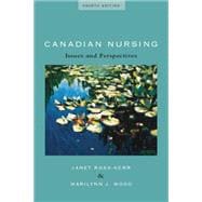 Canadian Nursing: Issues and Perspectives Fourth Edition