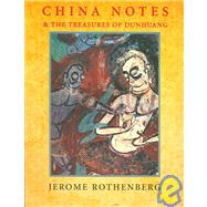China Notes and the Treasures of Dunhuang