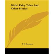 Welsh Fairy Tales And Other Stories