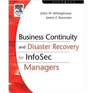 Business Continuity And Disaster Recovery for InfoSec Managers